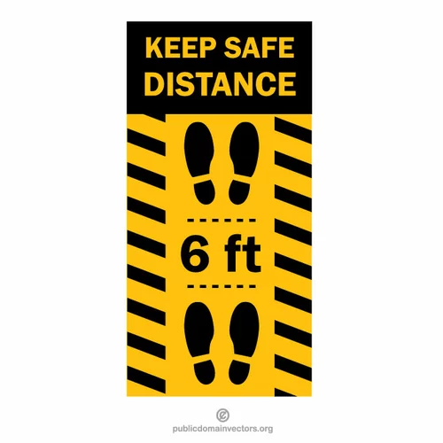 Keep safe distance 6 feet sign